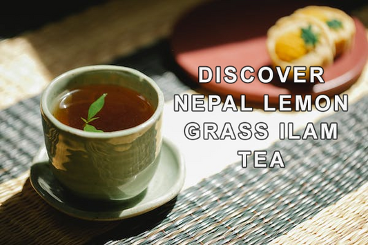 Discover Nepal Lemon Grass Ilam Tea
