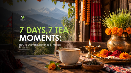 7 Days, 7 Tea Moments: How to Enjoy Himalayan Tea Through Dashain
