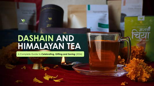Dashain and Himalayan Tea: A Complete Guide to Celebrating, Gifting and Saving (2026)