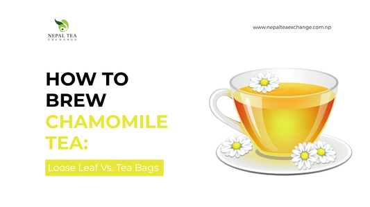 How To Brew Chamomile Tea: Loose Leaf Vs. Tea Bags