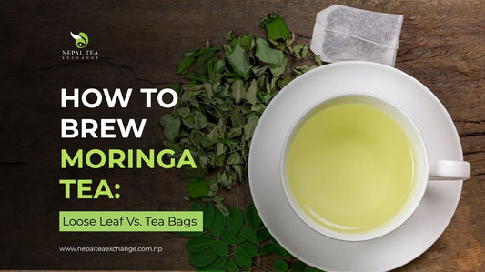 How to Brew Moringa Tea: Loose Leaf vs. Tea Bags