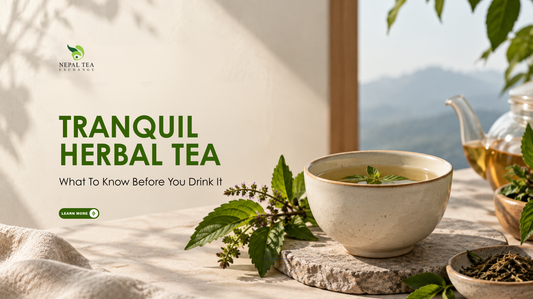 Tranquil Herbal Tea: What To Know Before You Drink It