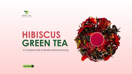 Hibiscus Green Tea: A Complete Guide To Benefits, Brewing & Buying